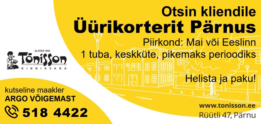 Otsin kliendile üürikorterit Pärnus, Mai või Eeslinna piirkonnas