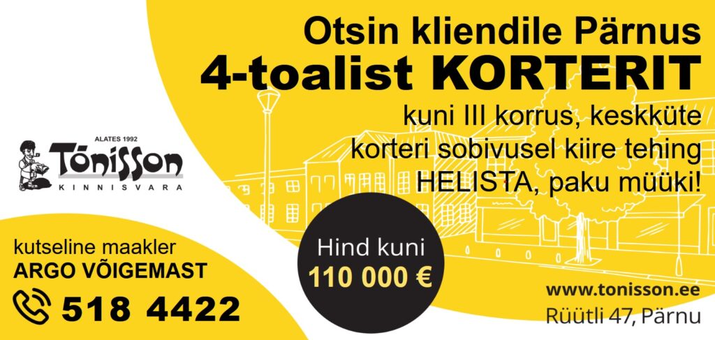 otsin klinedile 4 toalist korterit parnus kutseline maakler argo voigemast